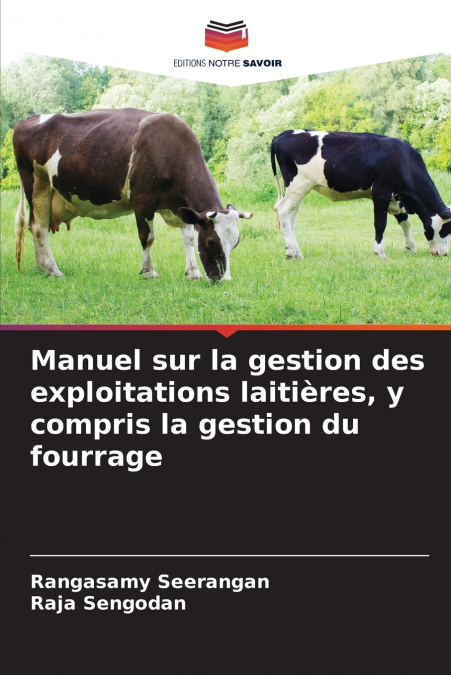 Manuel sur la gestion des exploitations laitières, y compris la gestion du fourrage