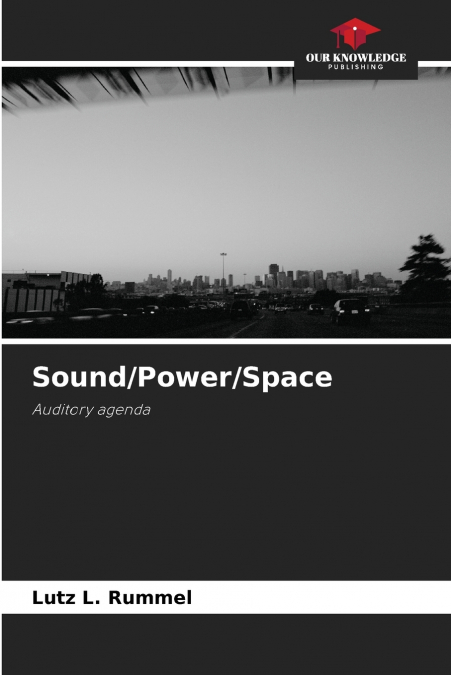 Sound/Power/Space