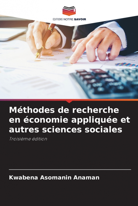 Méthodes de recherche en économie appliquée et autres sciences sociales
