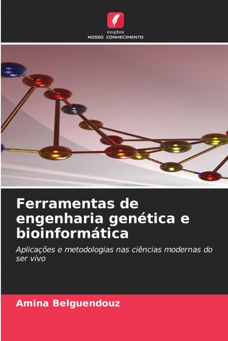 Ferramentas de engenharia genética e bioinformática