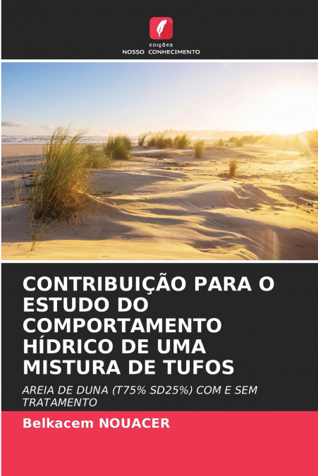 CONTRIBUIÇÃO PARA O ESTUDO DO COMPORTAMENTO HÍDRICO DE UMA MISTURA DE TUFOS