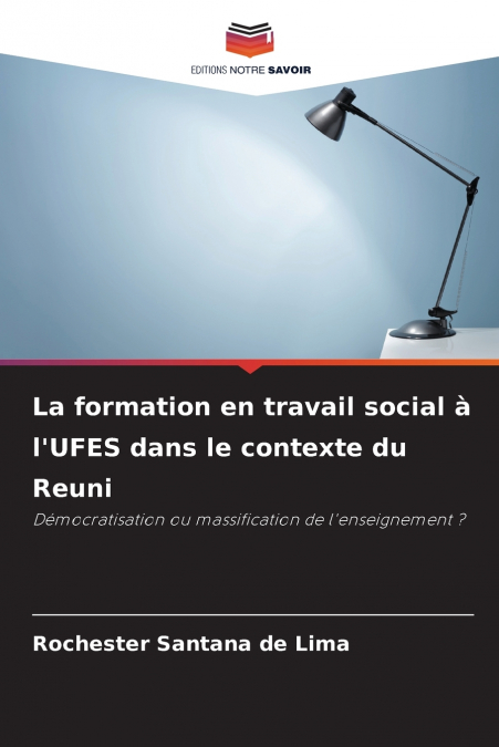 La formation en travail social à l’UFES dans le contexte du Reuni