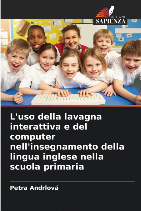 L’uso della lavagna interattiva e del computer nell’insegnamento della lingua inglese nella scuola primaria