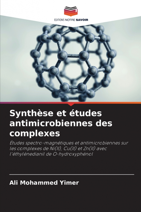 Synthèse et études antimicrobiennes des complexes