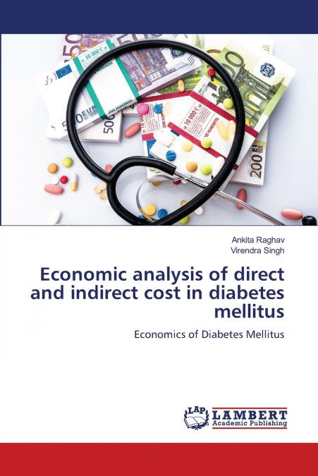 Economic analysis of direct and indirect cost in diabetes mellitus