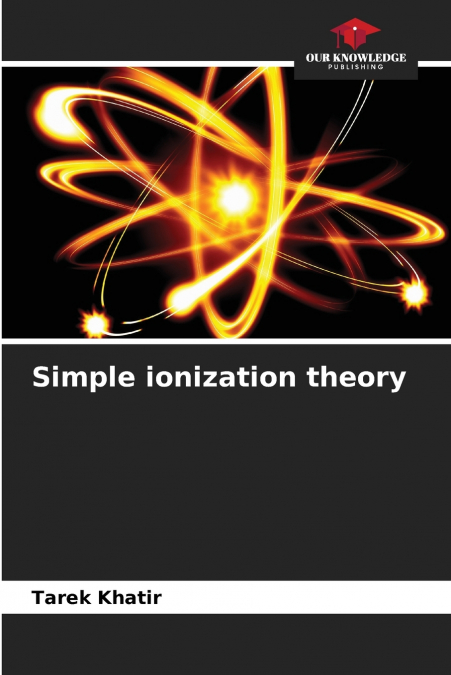 Simple ionization theory