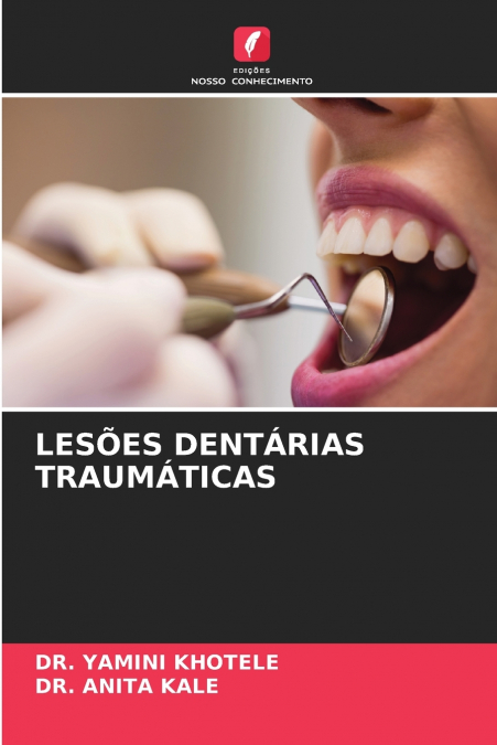 LESÕES DENTÁRIAS TRAUMÁTICAS