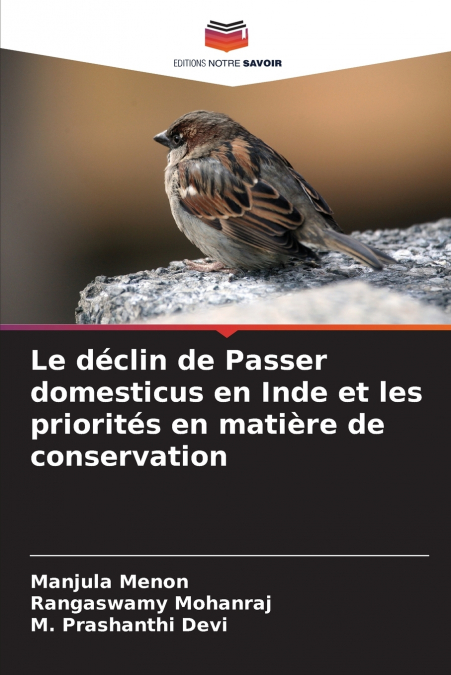 Le déclin de Passer domesticus en Inde et les priorités en matière de conservation