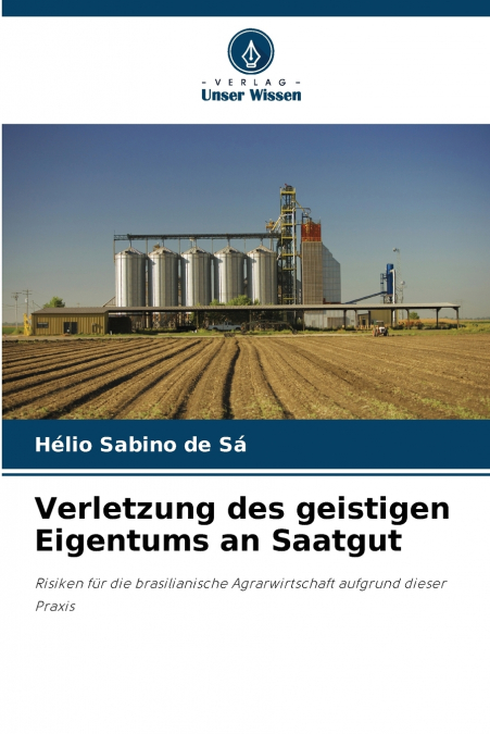 Verletzung des geistigen Eigentums an Saatgut