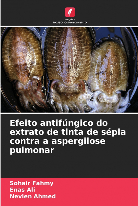 Efeito antifúngico do extrato de tinta de sépia contra a aspergilose pulmonar