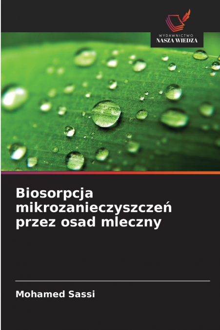 Biosorpcja mikrozanieczyszczeń przez osad mleczny