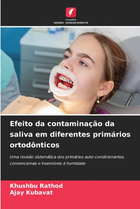 Efeito da contaminação da saliva em diferentes primários ortodônticos
