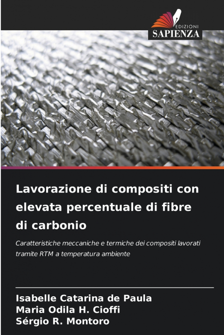 Lavorazione di compositi con elevata percentuale di fibre di carbonio