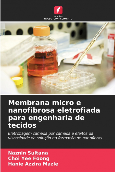 Membrana micro e nanofibrosa eletrofiada para engenharia de tecidos