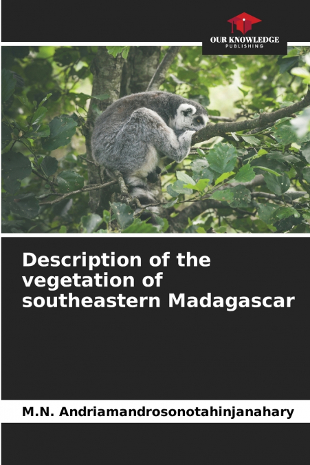 Description of the vegetation of southeastern Madagascar