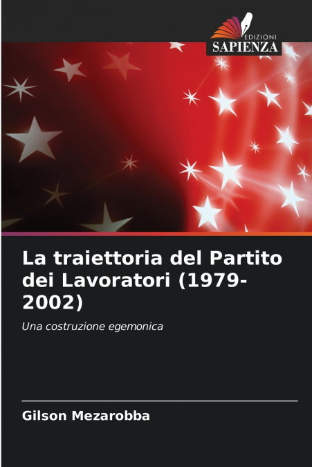 La traiettoria del Partito dei Lavoratori (1979-2002)
