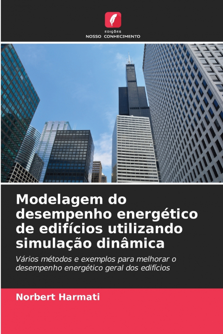 Modelagem do desempenho energético de edifícios utilizando simulação dinâmica