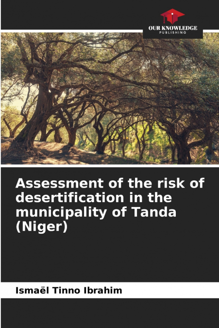Assessment of the risk of desertification in the municipality of Tanda (Niger)