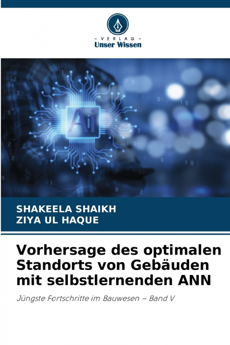 Vorhersage des optimalen Standorts von Gebäuden mit selbstlernenden ANN