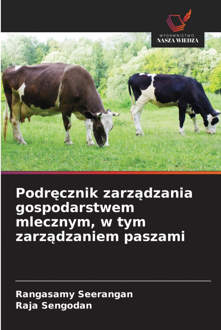 Podręcznik zarządzania gospodarstwem mlecznym, w tym zarządzaniem paszami