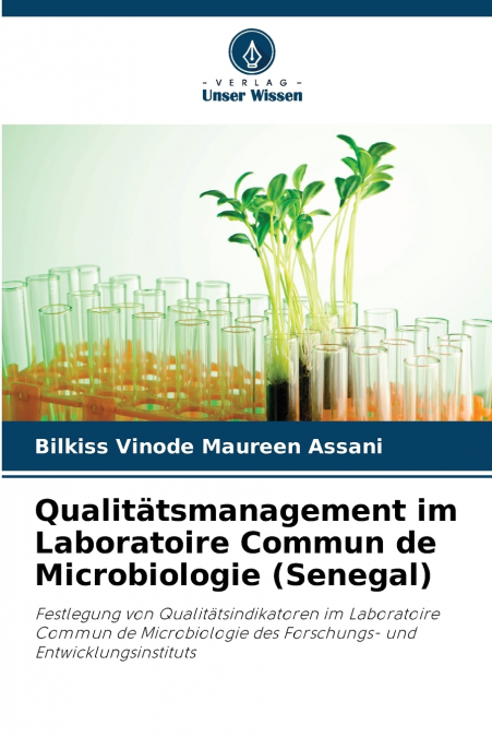 Qualitätsmanagement im Laboratoire Commun de Microbiologie (Senegal)