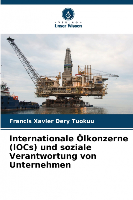 Internationale Ölkonzerne (IOCs) und soziale Verantwortung von Unternehmen