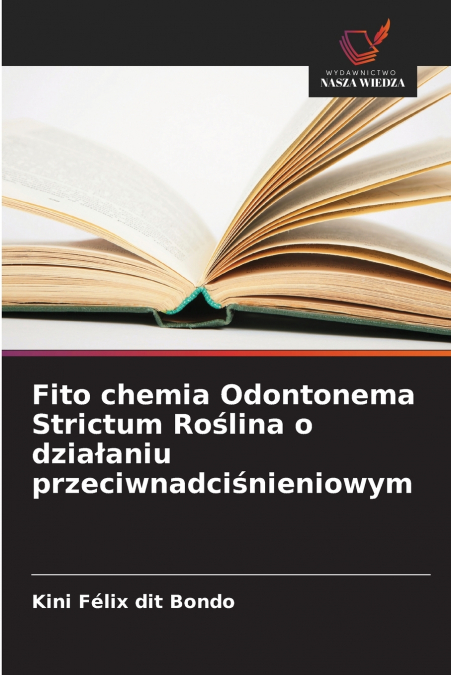 Fito chemia Odontonema Strictum Roślina o działaniu przeciwnadciśnieniowym