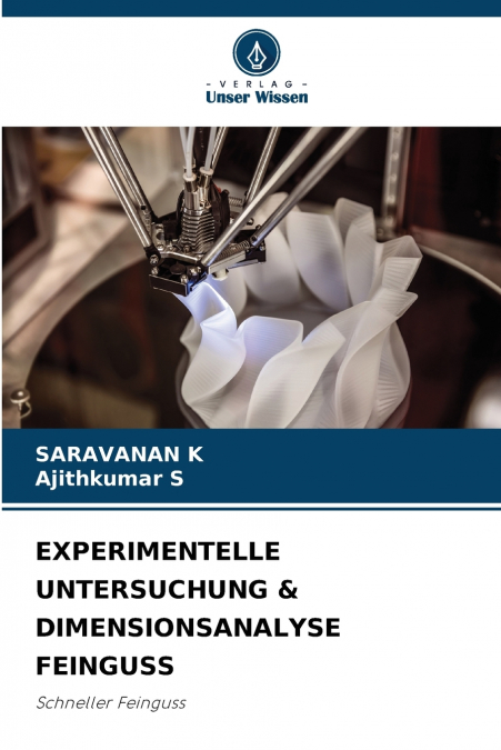 EXPERIMENTELLE UNTERSUCHUNG & DIMENSIONSANALYSE FEINGUSS