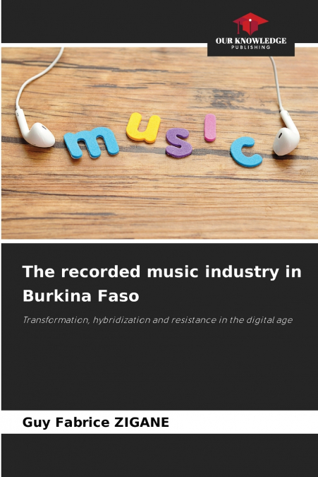 The recorded music industry in Burkina Faso