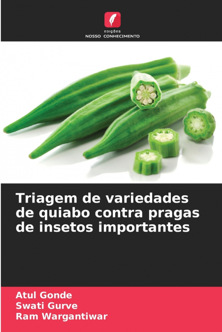 Triagem de variedades de quiabo contra pragas de insetos importantes