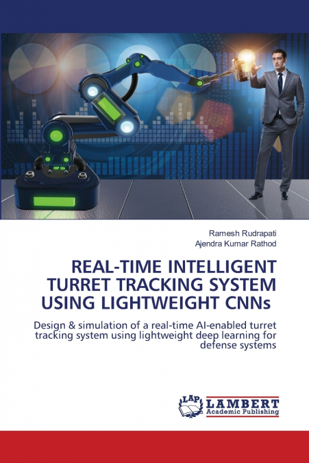 REAL-TIME INTELLIGENT TURRET TRACKING SYSTEM USING LIGHTWEIGHT CNNs
