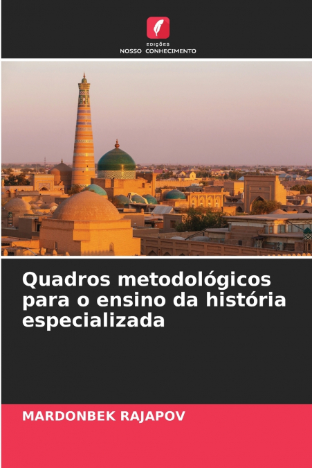 Quadros metodológicos para o ensino da história especializada