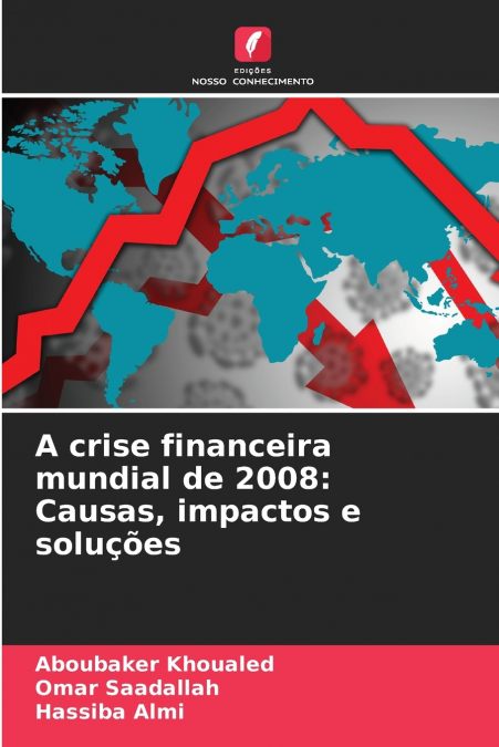A crise financeira mundial de 2008