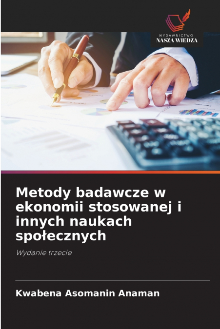 Metody badawcze w ekonomii stosowanej i innych naukach społecznych