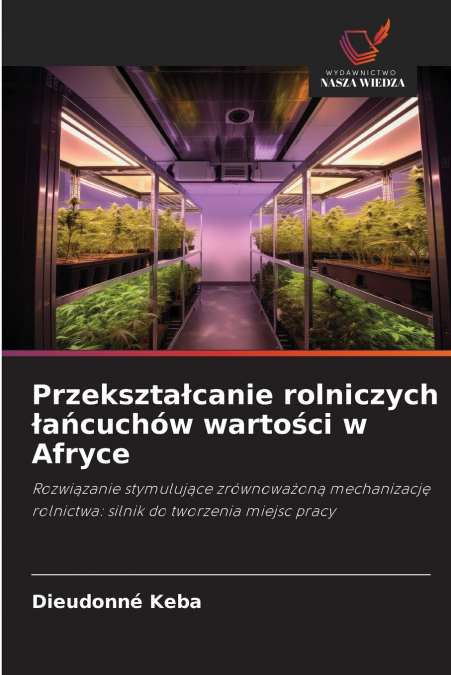 Przekształcanie rolniczych łańcuchów wartości w Afryce