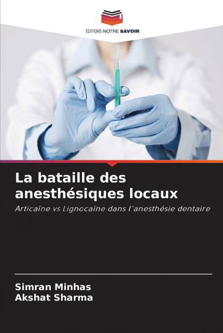 La bataille des anesthésiques locaux