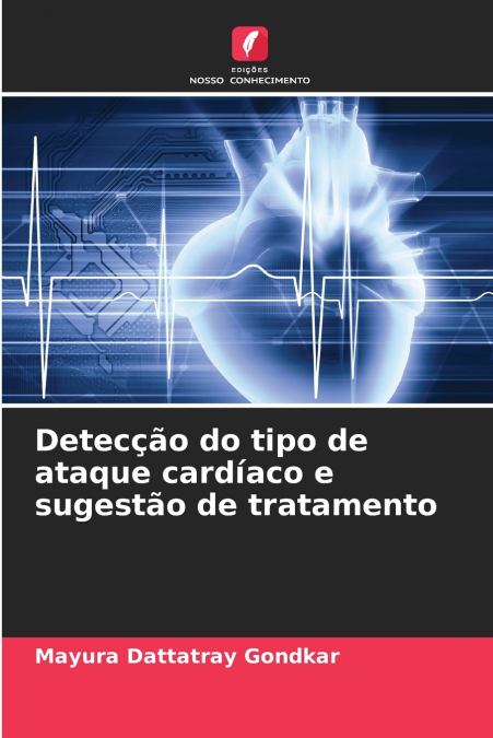 Detecção do tipo de ataque cardíaco e sugestão de tratamento