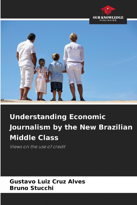Understanding Economic Journalism by the New Brazilian Middle Class