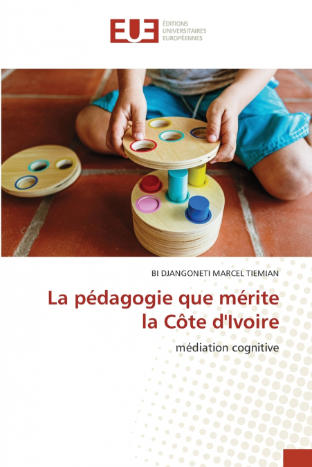 La pédagogie que mérite la Côte d’Ivoire