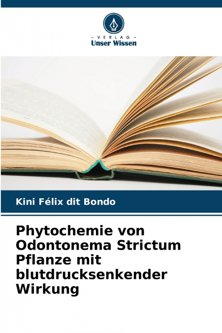 Phytochemie von Odontonema Strictum Pflanze mit blutdrucksenkender Wirkung