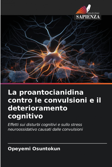La proantocianidina contro le convulsioni e il deterioramento cognitivo
