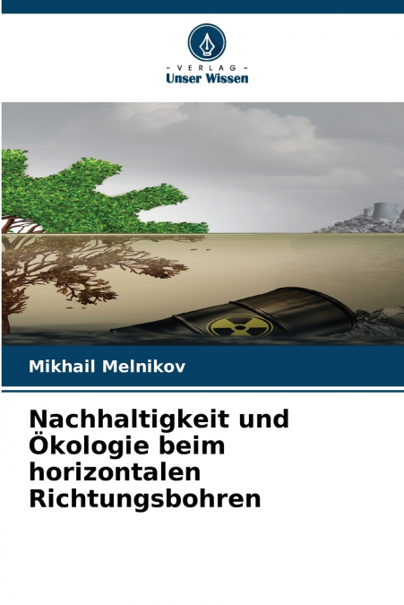 Nachhaltigkeit und Ökologie beim horizontalen Richtungsbohren