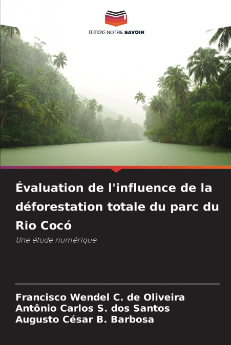Évaluation de l’influence de la déforestation totale du parc du Rio Cocó