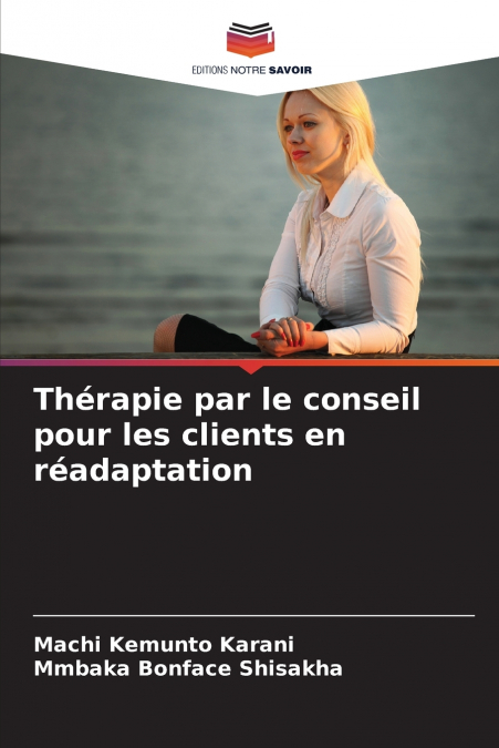 Thérapie par le conseil pour les clients en réadaptation