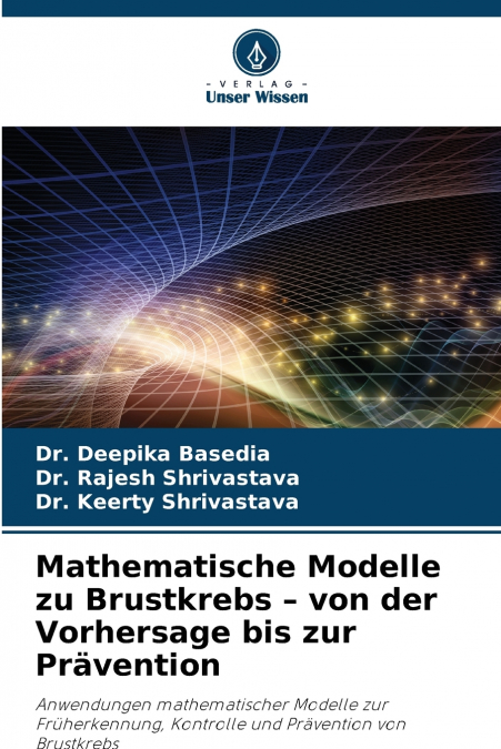 Mathematische Modelle zu Brustkrebs - von der Vorhersage bis zur Prävention