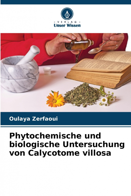 Phytochemische und biologische Untersuchung von Calycotome villosa