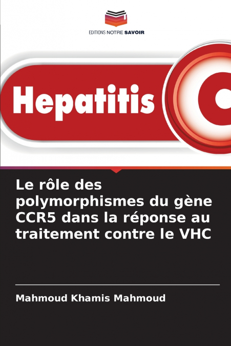 Le rôle des polymorphismes du gène CCR5 dans la réponse au traitement contre le VHC