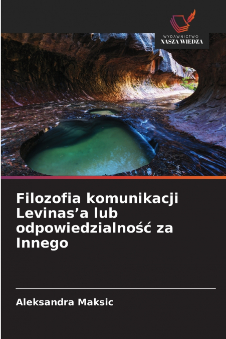 Filozofia komunikacji Levinas’a lub odpowiedzialność za Innego