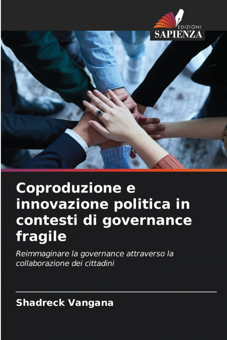 Coproduzione e innovazione politica in contesti di governance fragile