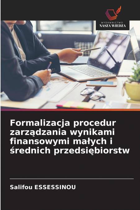 Formalizacja procedur zarządzania wynikami finansowymi małych i średnich przedsiębiorstw